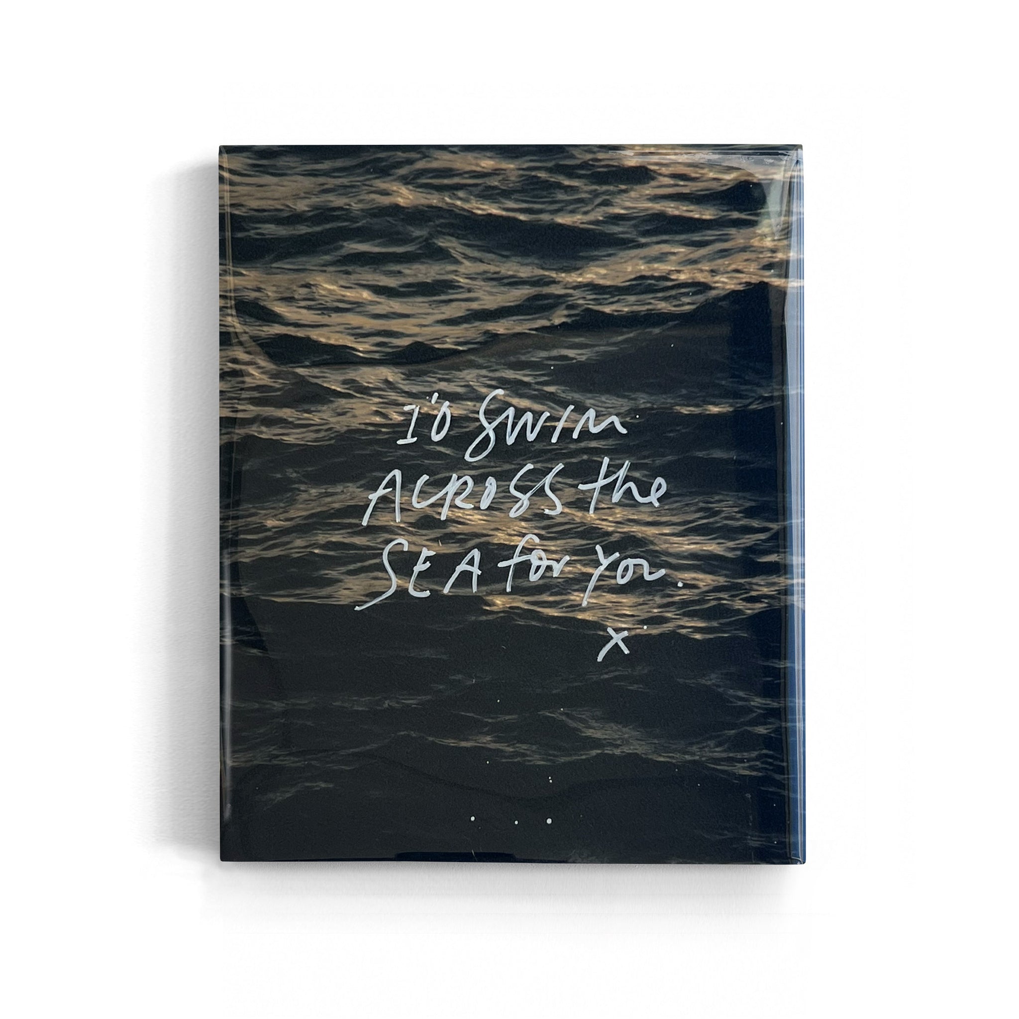 SWIM THE SEA FOR YOU
