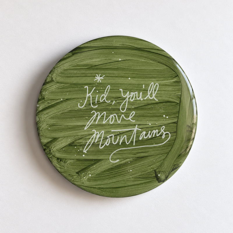 YOU'LL MOVE MOUNTAINS
