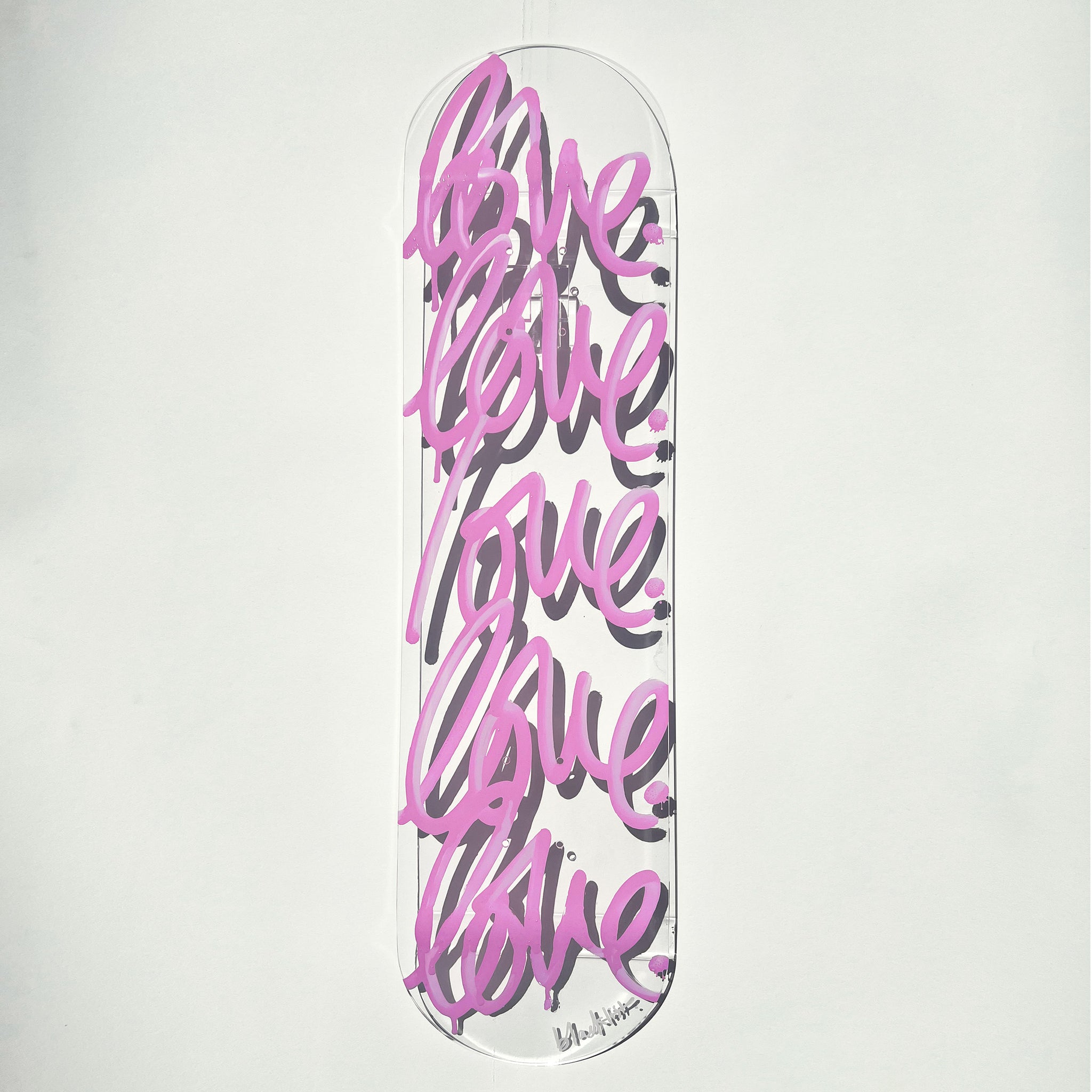 "LOVE" ACRYLIC SKATEBOARD- PRE ORDER AVAILABLE NOW