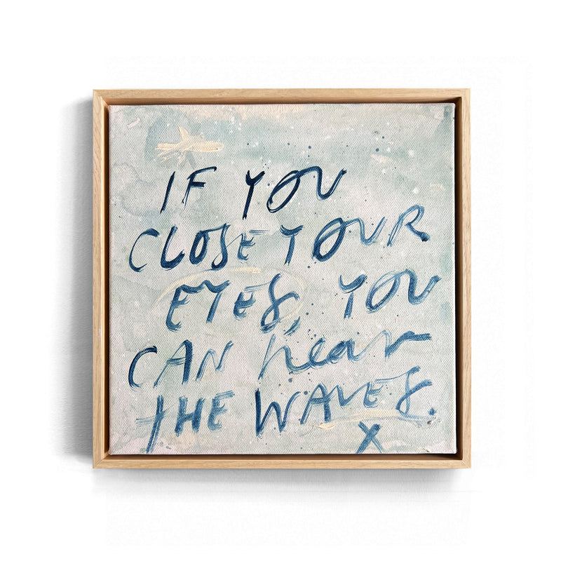 CLOSE YOUR EYES