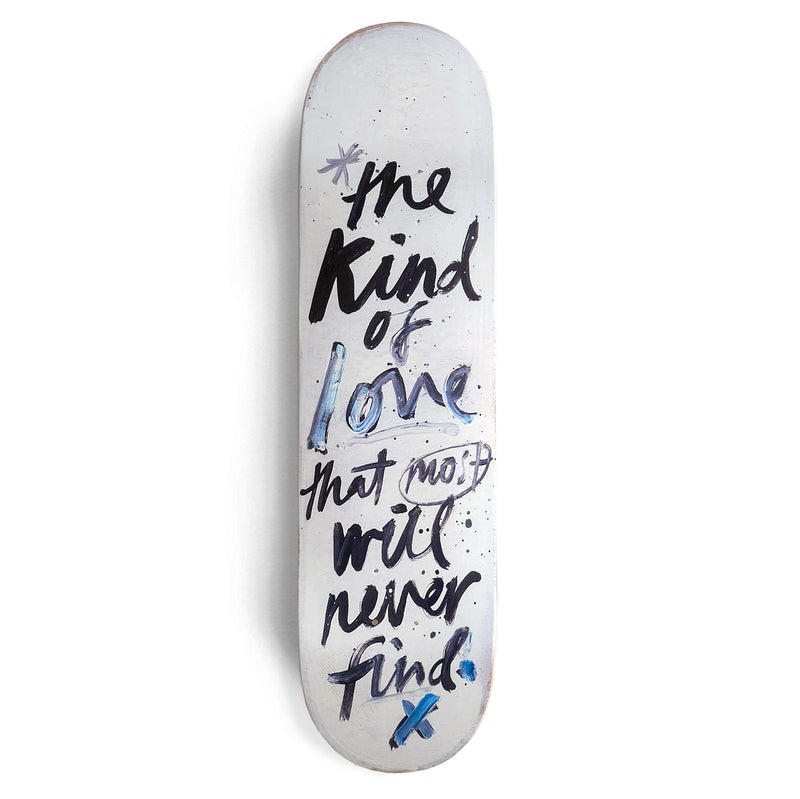 KIND OF LOVE SKATEBOARD