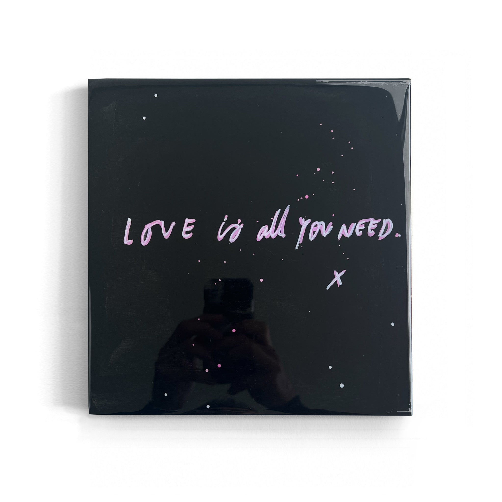 LOVE IS ALL YOU NEED